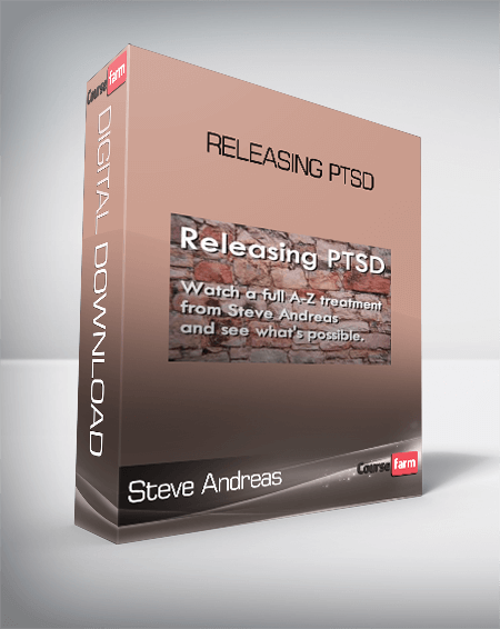 Steve Andreas - Releasing PTSD