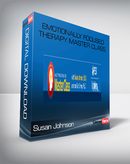 Susan Johnson – Emotionally Focused Therapy Master Class