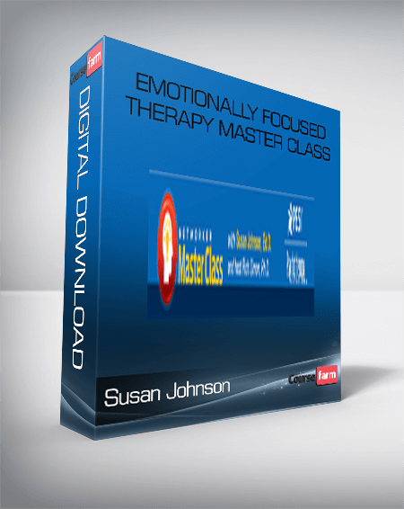 Susan Johnson – Emotionally Focused Therapy Master Class