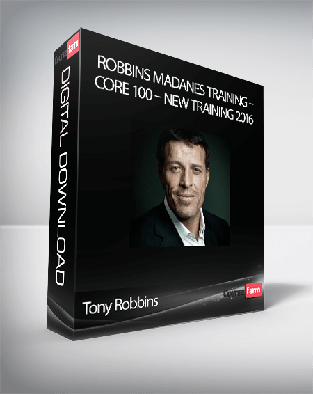 Tony Robbins – Robbins Madanes Training – Core 100 – New Training 2016