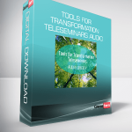 Tools for Transformation Teleseminars Audio Library