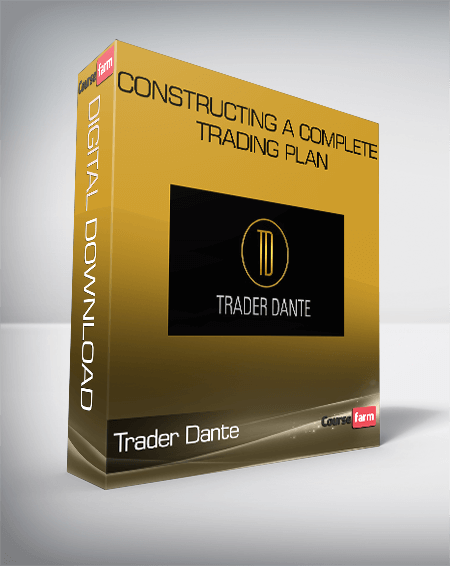Trader Dante – Constructing A Complete Trading Plan