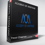 Trevor Chapman – Academy Of Arbitrage