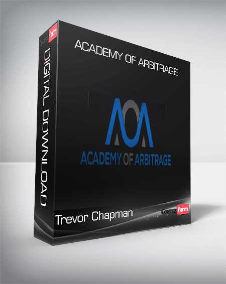 Trevor Chapman – Academy Of Arbitrage
