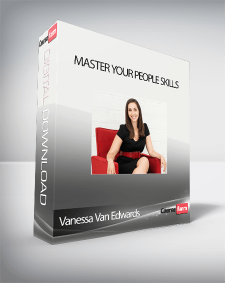 Vanessa Van Edwards – Master Your People Skills