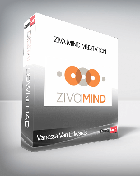 Vanessa Van Edwards – Ziva Mind Meditation