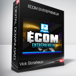 Vick Strizheus – Ecom Entrepreneur