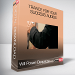 Will Power Duquette - Trance For Your Success Audios