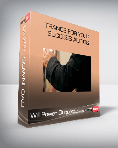 Will Power Duquette - Trance For Your Success Audios