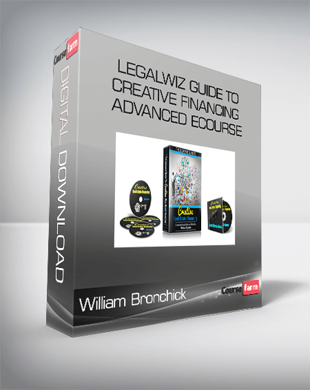 William Bronchick – Legalwiz Guide to Creative Financing Advanced eCourse