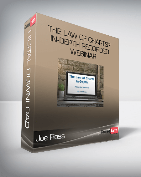 Joe Ross – The Law of Charts? In-Depth Recorded Webinar