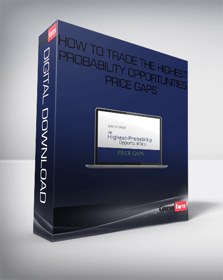 How to Trade the Highest Probability Opportunities: Price Gaps