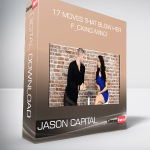 17 Moves That Blow Her F_cking Mind from Jason Capital