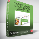 Dr. Greger - Complete Latest in Clinical Nutrition - Volumes 1-48