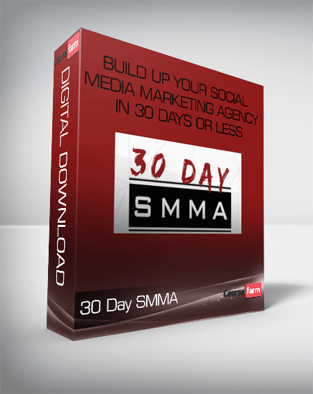 30 Day SMMA – Build Up Your Social Media Marketing Agency in 30 Days or Less