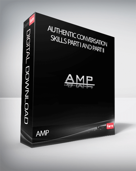 AMP – Authentic Conversation Skills Part I and Part II