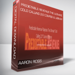 Aaron Ross – Predictable Revenue The Ultimate Cold Calling 2.0 Course & Library