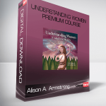 Alison A. Armstrong – Understanding Women Premium Course