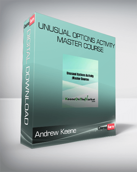 Andrew Keene – Unusual Options Activity Master Course