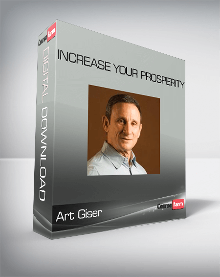 Art Giser – Increase Your Prosperity
