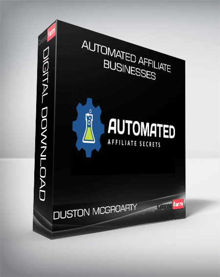 Automated Affiliate Businesses from Duston McGroarty