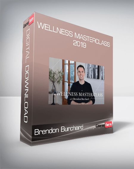 Brendon Burchard – Wellness Masterclass 2019