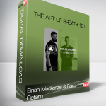 Brian Mackenzie & Erin Cafaro – The Art of Breath 101