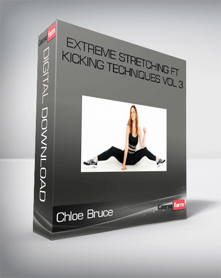 Chloe Bruce – Extreme Stretching ft Kicking Techniques Vol 3