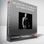 Christian Thibaudeau – Neurotype 1B Strength & Power program