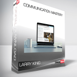 Communication Mastery – Larry King