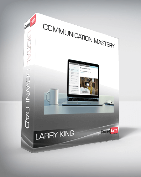 Communication Mastery – Larry King