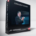 Consultant Mastery from Jay Abraham