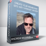Create Your Membership Site with Wishlist Member – Andrew Williams