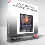 DFY eCom Kit Of The Hottest Selling Products from eCom Weapons Cache