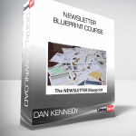 Dan Kennedy – Newsletter Blueprint Course