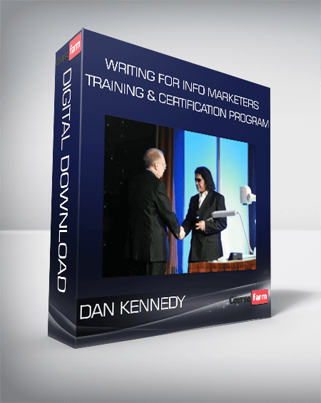 Dan Kennedy – Writing For Info Marketers Training & Certification Program