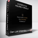 Dan Lok University – 6 Steps To 6 Figures Formula