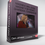 Dani Johnson – MAGNEnC INFLUENCE – Magnet for Money, Charisma, Confidence!