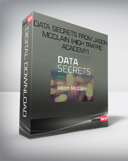 Data Secrets from Jason McClain (High Traffic Academy)