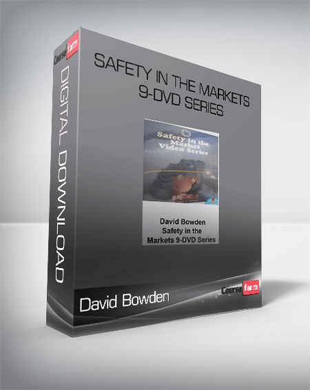 David Bowden – Safety in the Markets 9-DVD Series
