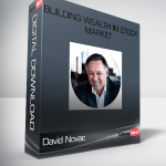 David Novac – Building Wealth In Stock Market