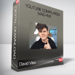 David Vlas – YouTube Compilation Machine