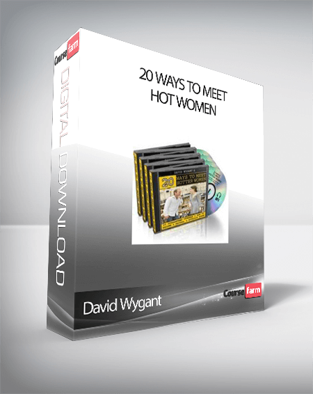 David Wygant – 20 Ways To Meet Hot Women