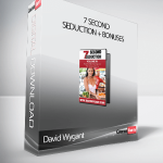 David Wygant – 7 Second Seduction + Bonuses