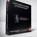 David Wygant – Guy’s Guide To Hooking Up For The Holidays