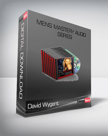 David Wygant – Mens Mastery Audio Series