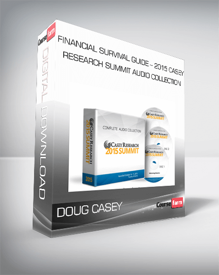 Doug Casey – Financial Survival Guide – 2015 Casey Research Summit Audio Collection