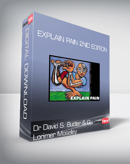 Dr David S. Butler & G. Lorimer Moseley – Explain Pain 2nd edition