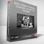 Dr Joel – Body Weight Training – Advance On The Go Training