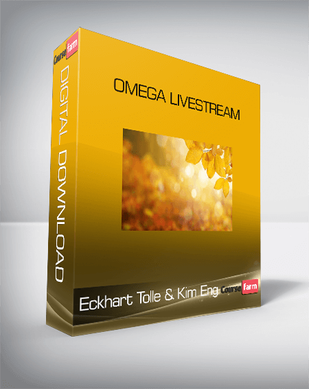 Eckhart Tolle & Kim Eng – Omega Livestream